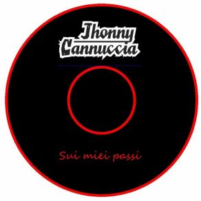 Download track Sui Miei Passi Jhonny Cannuccia