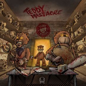Download track Teddy Massacre Teddy Killerz