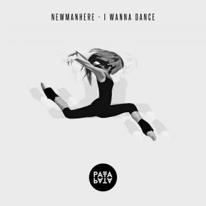 Download track I'wanna Dance (Radio Mix) Newmanhere