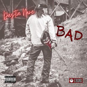 Download track BAD Dustin Nave