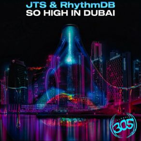 Download track So High In Dubai (Extended Mix) RhythmDBJack The Stripper