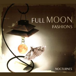 Download track Nocturne VII Full Moon Fashions