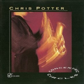 Download track Blues In Concentric Circles Chris Potter