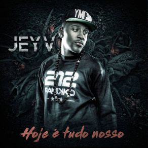 Download track Hoje É Tudo Nosso Jey V