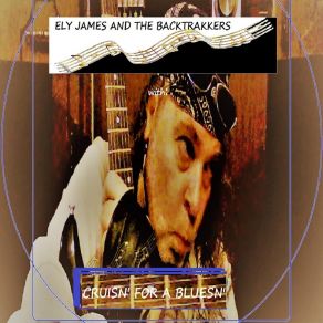 Download track Cruisn' For A Bluesn' The Backtrakkers