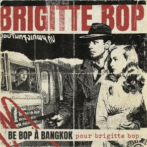 Download track C'est L'heure Du Slow BRIGITTE BOP