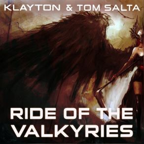 Download track Ride Of The Valkyries KlaytonCelldweller, Tom Salta