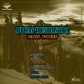 Download track The Storm Baby T-Deep