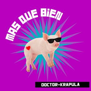 Download track Más Que Bien Doctor Krápula