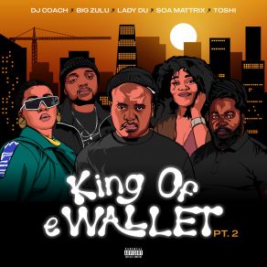 Download track Ewallet 2.0 Dj CoachSt. Vincent, DJ Ace, Lady Du