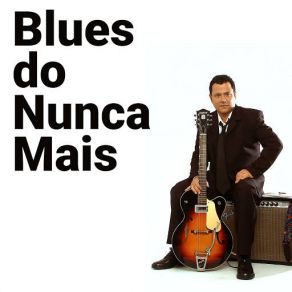 Download track Blues Do Nunca Mais Betho Ieesus