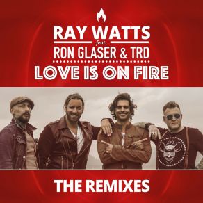 Download track Love Is On Fire (Y-Tek Remix) Ron GlaserY-Tek