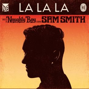 Download track La La La Naughty Boy, Sam Smith