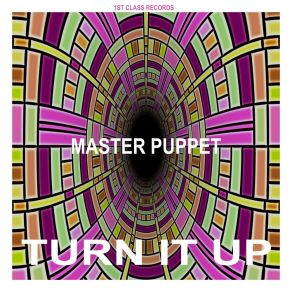 Download track Turn It Up (Radio Mix) Puppet Master