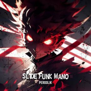 Download track Slide Funk Mano (Speed Up) PERDOLIK