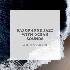 Download track Gone To Lima Saxophone Jazz Club