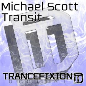 Download track Transit (Original Mix) Michael Scott