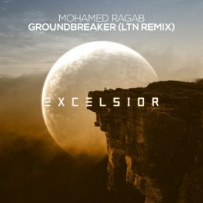 Download track Groundbreaker (LTN Original Mix) Mohamed Ragab