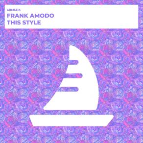 Download track This Style Frank Amodo