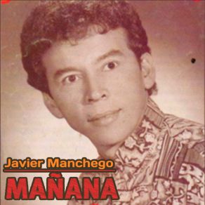 Download track Añorandote Javier Manchego