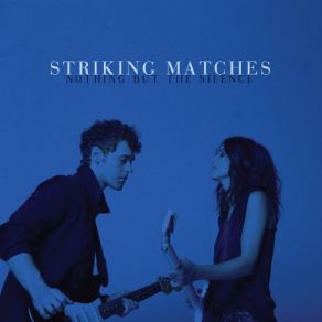 Download track When The Right One Comes Along Striking Matches