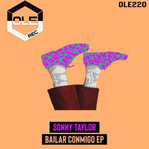 Download track Bailar Conmigo (Extended Mix) Sonny Taylor