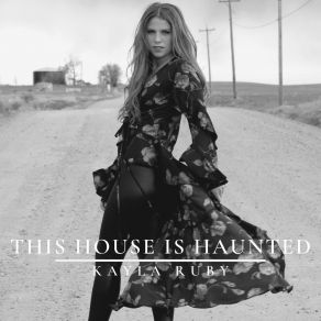 Download track This House Is Haunted Kayla Ruby