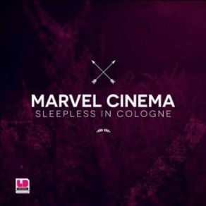 Download track Sleepless In Cologne Marvel Cinema