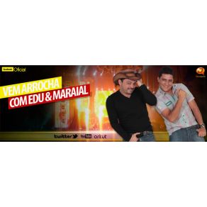 Download track Arrocha Comigo Edu, Maraial