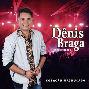 Download track Coração Machucado Dênis Braga