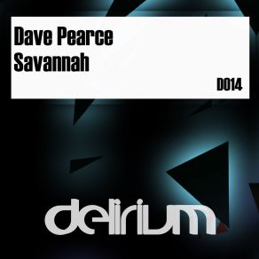 Download track Savannah Original Mix Dave Pearce