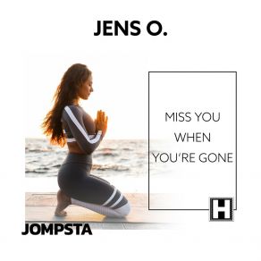 Download track Miss You When You're Gone (Extended Mix) Jens O.