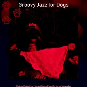 Download track Festive Well Behaved Dogs Groovy Jazz For Dogs