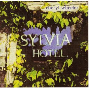 Download track Sylvia Hotel Cheryl Wheeler