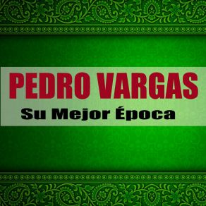 Download track Dadiva Pedro Vargas