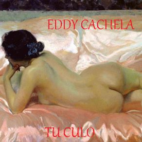 Download track Tu Culo Eddy Cachela