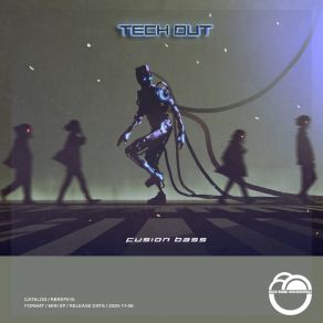 Download track Tech Out Bass Fusion