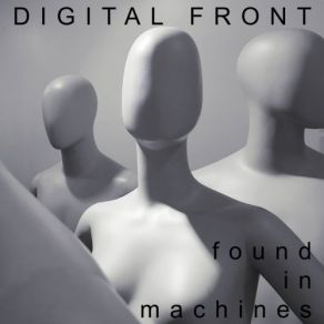 Download track The Uncanny Digital Front