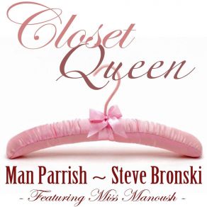 Download track Closet Queen (Remix) Man ParrishMiss Manoush