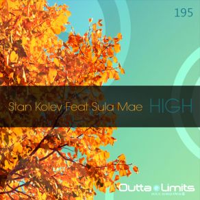 Download track High (Original Mix) Stan Kolev, Sula Mae