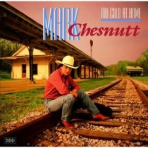 Download track Hey You There In The Mirror Mark Chesnutt