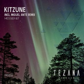 Download track Messier 87 (Miguel Ante Remix) KitzuneMiguel Ante