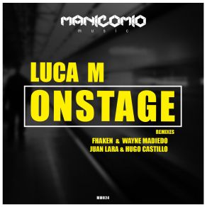 Download track Luca M Onstage Original Mix Luca M