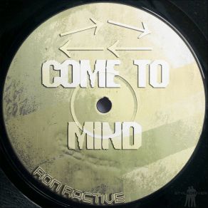 Download track Come To Mind (Dub Town VIP) Ron Ractive