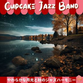 Download track Gentle Night's Jazz Serenade Cupcake Jazz Band