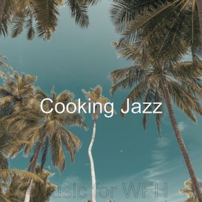 Download track Mood For Studying - Luxurious Smooth Jazz Quartet Cooking Jazz