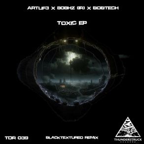 Download track Toxic (Blacktextured Remix) BOBTECHBlacktextured