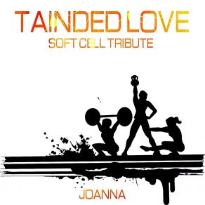 Download track Tainted Love (Karaoke Instrumental Soft Cell Tribute) Joanna