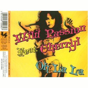 Download track Oh La La (Radio Mix) Cherryl, Wild Passion