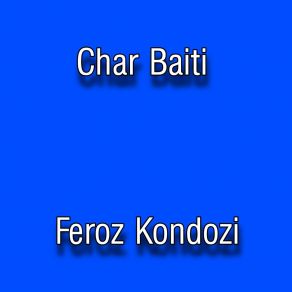 Download track Bia Ba Na Razama Feroz Kondozi